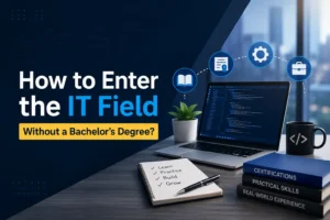 How to enter IT field without bachelors degree